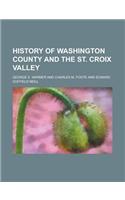 History of Washington County and the St. Croix Valley