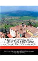 A Look at Tuscany, Italy