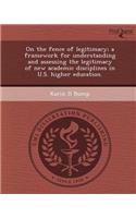 On the Fence of Legitimacy; A Framework for Understanding and Assessing the Legitimacy of New Academic Disciplines in U.S