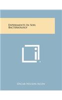 Experiments in Soil Bacteriology: (English)