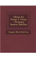 Obras En Prosa y Verso - Primary Source Edition