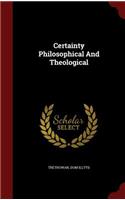 Certainty Philosophical And Theological