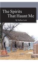 Spirits That Haunt Me