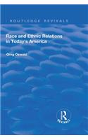 Race and Ethnic Relations in Today's America