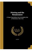 Printing and the Renaissance