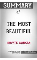 Summary of The Most Beautiful by Mayte Garcia: Conversation Starters