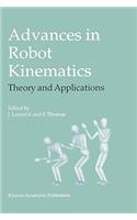 Advances in Robot Kinematics: Theory and Applications