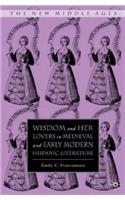 Wisdom and Her Lovers in Medieval and Early Modern Hispanic Literature