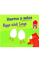 Huevos Y Patas/Eggs and Legs