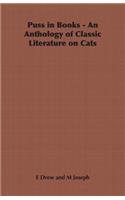 Puss in Books - An Anthology of Classic Literature on Cats