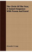 The Circle of the Year, a Sonnet-Sequence with Proem and Envoi