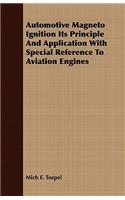 Automotive Magneto Ignition Its Principle And Application With Special Reference To Aviation Engines