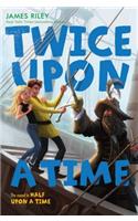 Twice Upon a Time