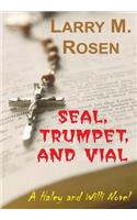 Seal, Trumpet, And Vial
