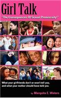 Girl Talk: The Consequences Of Sexual Promiscuity