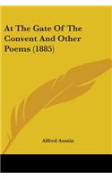 At The Gate Of The Convent And Other Poems (1885)