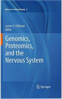 Genomics, Proteomics, and the Nervous System