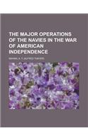 The Major Operations of the Navies in the War of American Independence