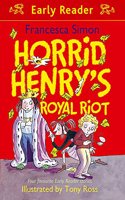 Horrid Henry Early Reader: Horrid Henry's Royal Riot: Four favourite Early Reader stories(Horrid Henry Early Reader)
