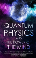 Quantum Physics and The Power of the Mind