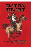Native Heart: The Life and Times of Ned Christie, Cherokee Patriot and Renegade(English)