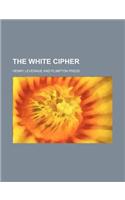 The White Cipher: (English)