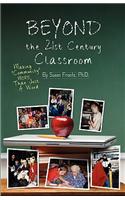 Beyond the 21st Century Classroom: Making Community More Than Just a Word