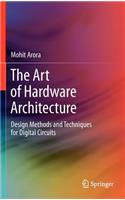 Art of Hardware Architecture