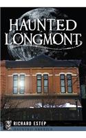 Haunted Longmont