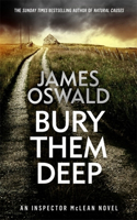 Bury Them Deep: Inspector McLean 10(The Inspector McLean Series)