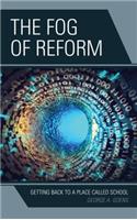 The Fog of Reform