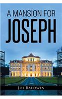 A Mansion for Joseph: (English)