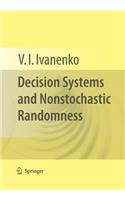 Decision Systems and Nonstochastic Randomness