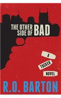 Other Side Of Bad