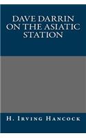 Dave Darrin on the Asiatic Station: (English)