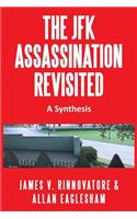 The JFK Assassination Revisited: A Synthesis(English)