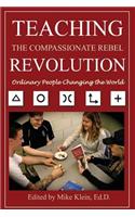 Teaching the Compassionate Rebel Revolution