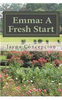 Emma: A Fresh Start