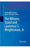 The Witness Stand and Lawrence S. Wrightsman, Jr.