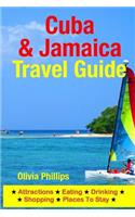 Cuba & Jamaica Travel Guide