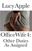 Office Wife 4: Other Duties as Assigned