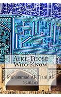 Aske Those Who Know