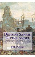 Demure Sarah, Divine Angel: A Novel of Hill 60 & Loos in 1915, World War One