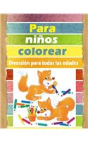 Para Ninos Colorear: Diversion para todas las edades