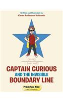 Captain Curious and the Invisible Boundary Line: Proverbial Kids(c)