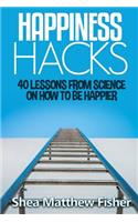 Happiness Hacks