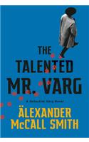 The Talented Mr. Varg