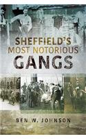Sheffield's Most Notorious Gangs