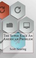 The Super Race an American Problem