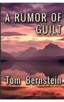 A Rumor Of Guilt